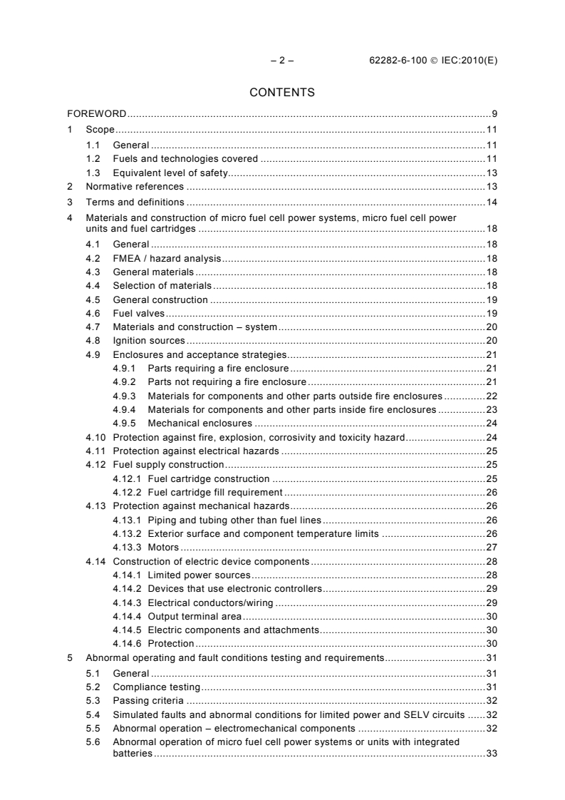 IEC 62282-6-100:2010 IEC 62282-6-100:2010 - Fuel cell technologies - Part 6-100: Micro fuel cell power systems - Safety
Released:3/3/2010 - Page 4 preview