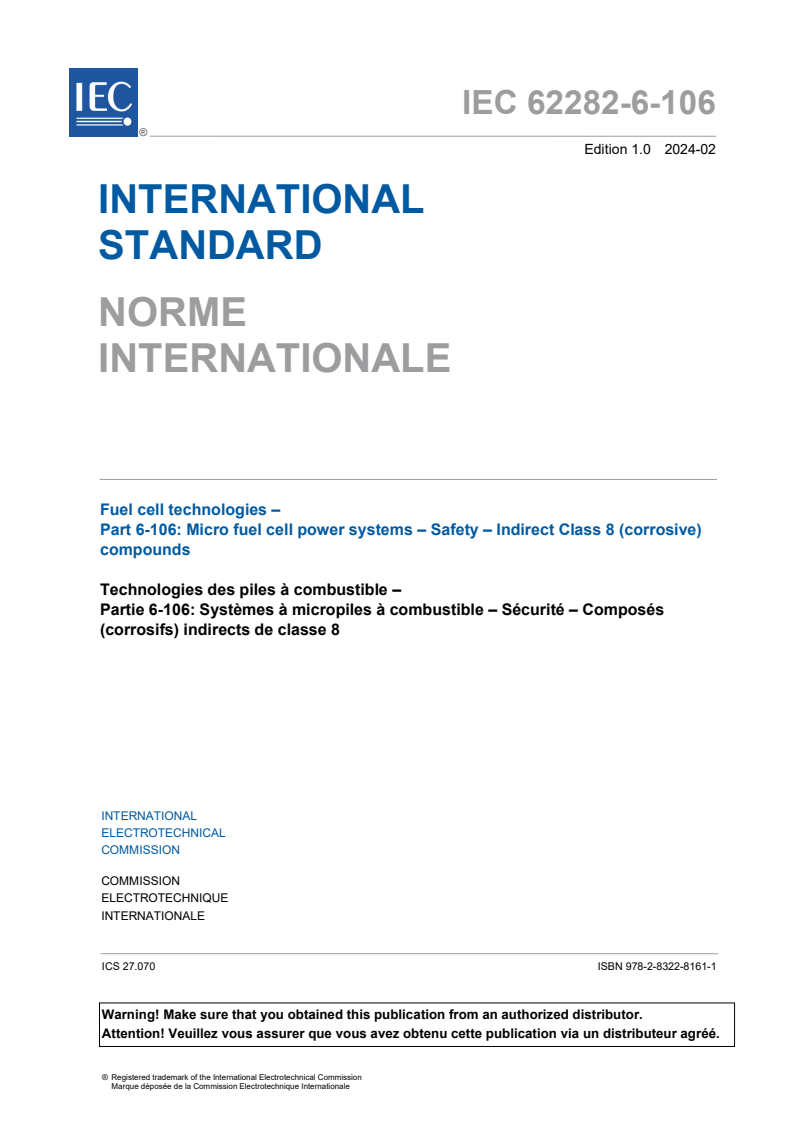 IEC 62282-6-106:2024 IEC 62282-6-106:2024 - Fuel cell technologies - Part 6-106: Micro fuel cell power systems - Safety - Indirect Class 8 (corrosive) compounds
Released:2/16/2024 - Page 3 preview