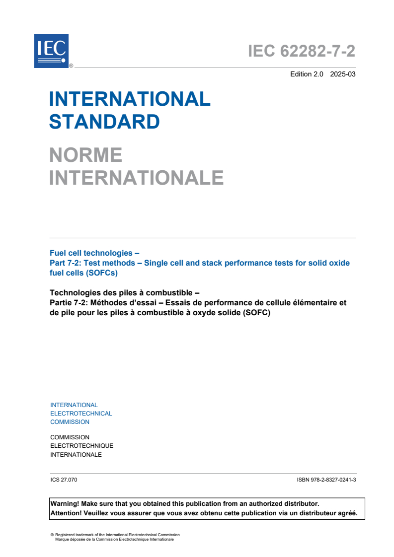 IEC 62282-7-2:2025 IEC 62282-7-2:2025 - Fuel cell technologies - Part 7-2: Test methods - Single cell and stack performance tests for solid oxide fuel cells (SOFCs)
Released:3/7/2025 - Page 3 preview