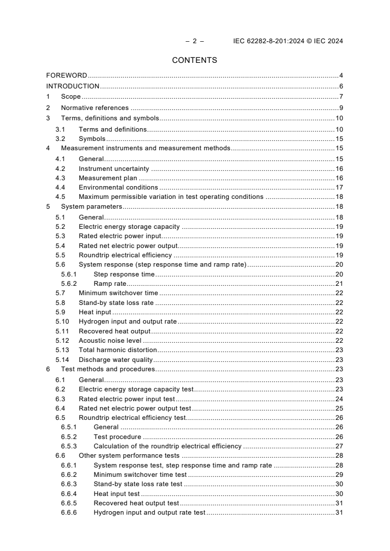 IEC 62282-8-201:2024 IEC 62282-8-201:2024 - Fuel cell technologies - Part 8-201: Energy storage systems using fuel cell modules in reverse mode - Test procedures for the performance of power-to-power systems
Released:7/10/2024 - Page 4 preview