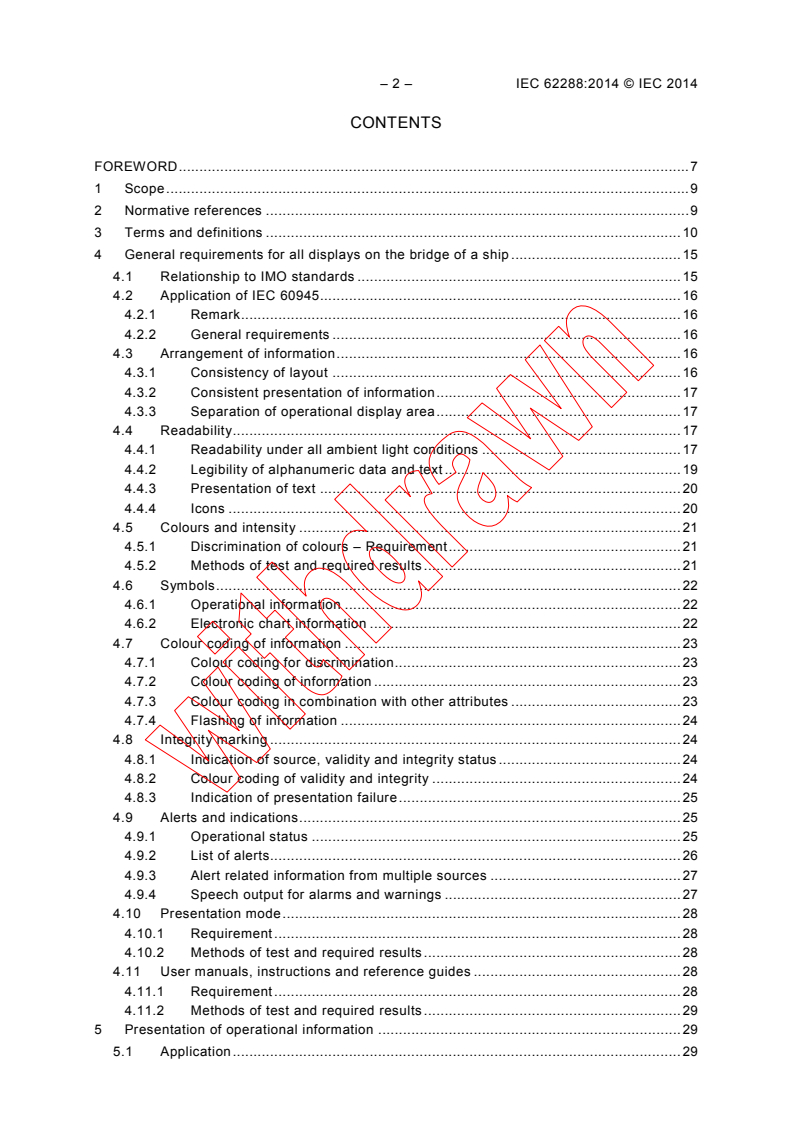 IEC 62288:2014 IEC 62288:2014 - Maritime navigation and radiocommunication equipment and systems - Presentation of navigation-related information on shipborne navigational displays - General requirements, methods of testing and required test results
Released:7/10/2014 - Page 4 preview