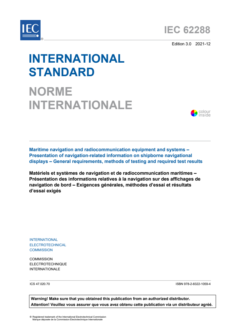 IEC 62288:2021 IEC 62288:2021 - Maritime navigation and radiocommunication equipment and systems - Presentation of navigation-related information on shipborne navigational displays - General requirements, methods of testing and required test results
Released:12/20/2021 - Page 3 preview