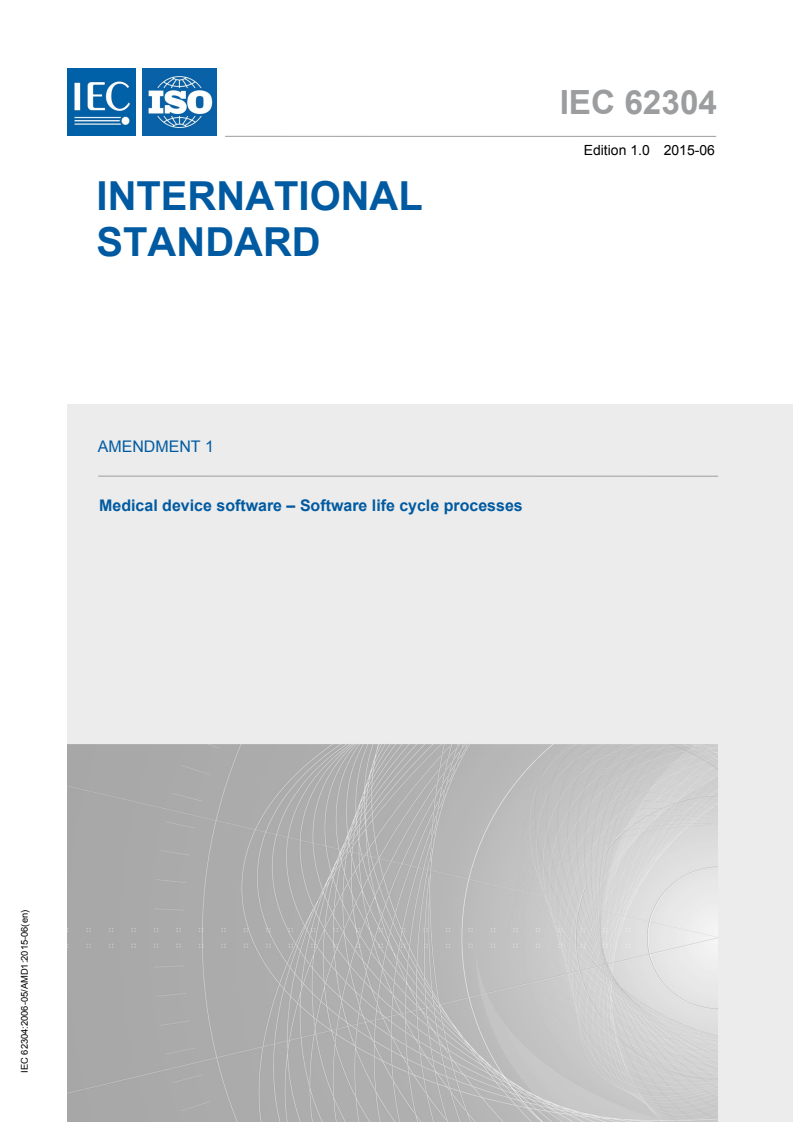 IEC 62304:2006/AMD1:2015 IEC 62304:2006/AMD1:2015 - Amendment 1 - Medical device software - Software life cycle processes
Released:6/26/2015 - Page 1 preview
