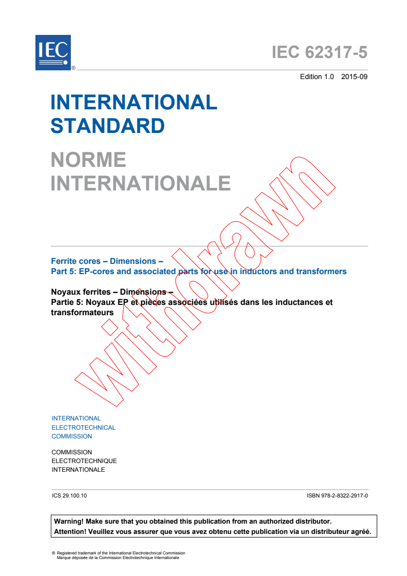 IEC 62317-5:2015 IEC 62317-5:2015 - Ferrite cores - Dimensions - Part 5: EP-cores and associated parts for use in inductors and transformers
Released:9/22/2015 - Page 3 preview