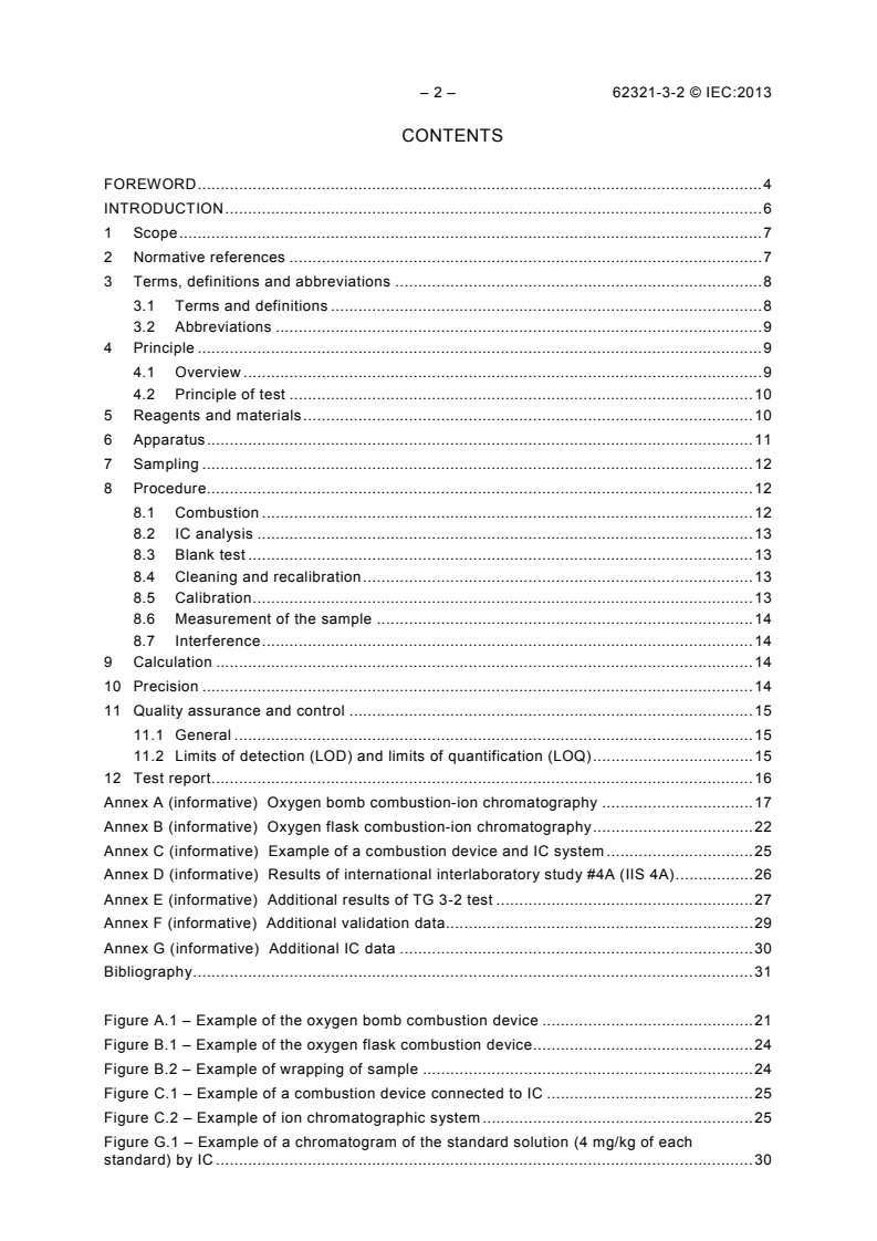 IEC 62321-3-2:2013 IEC 62321-3-2:2013 - Determination of certain substances in electrotechnical products - Part 3-2: Screening - Total bromine in polymers and electronics by Combustion - Ion Chromatography
Released:6/19/2013 - Page 4 preview