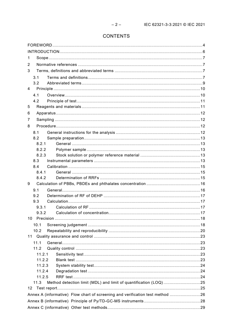 IEC 62321-3-3:2021 IEC 62321-3-3:2021 - Determination of certain substances in electrotechnical products - Part 3-3: Screening - Polybrominated biphenyls, polybrominated diphenyl ethers and phthalates in polymers by gas chromatography-mass spectrometry using a pyrolyser/thermal desorption accessory (Py/TD-GC-MS)
Released:9/14/2021 - Page 4 preview
