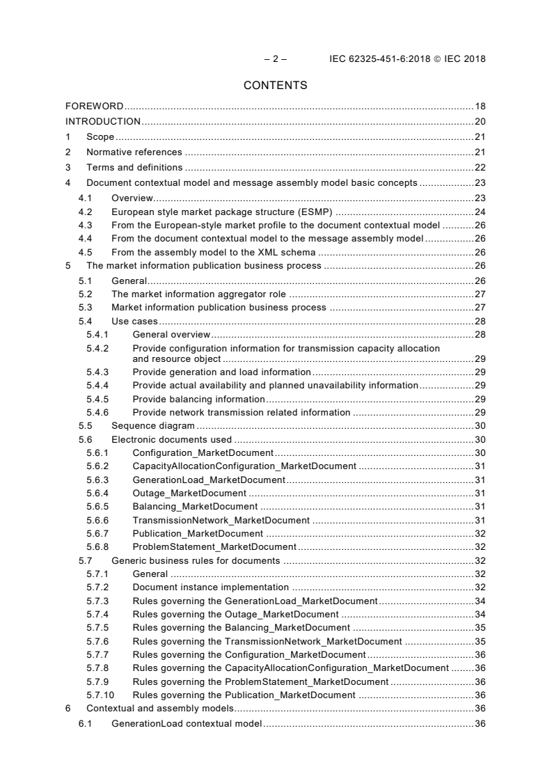 IEC 62325-451-6:2018 IEC 62325-451-6:2018 - Framework for energy market communications - Part 451-6: Publication of information on market, contextual and assembly models for European-style markets
Released:5/8/2018 - Page 4 preview