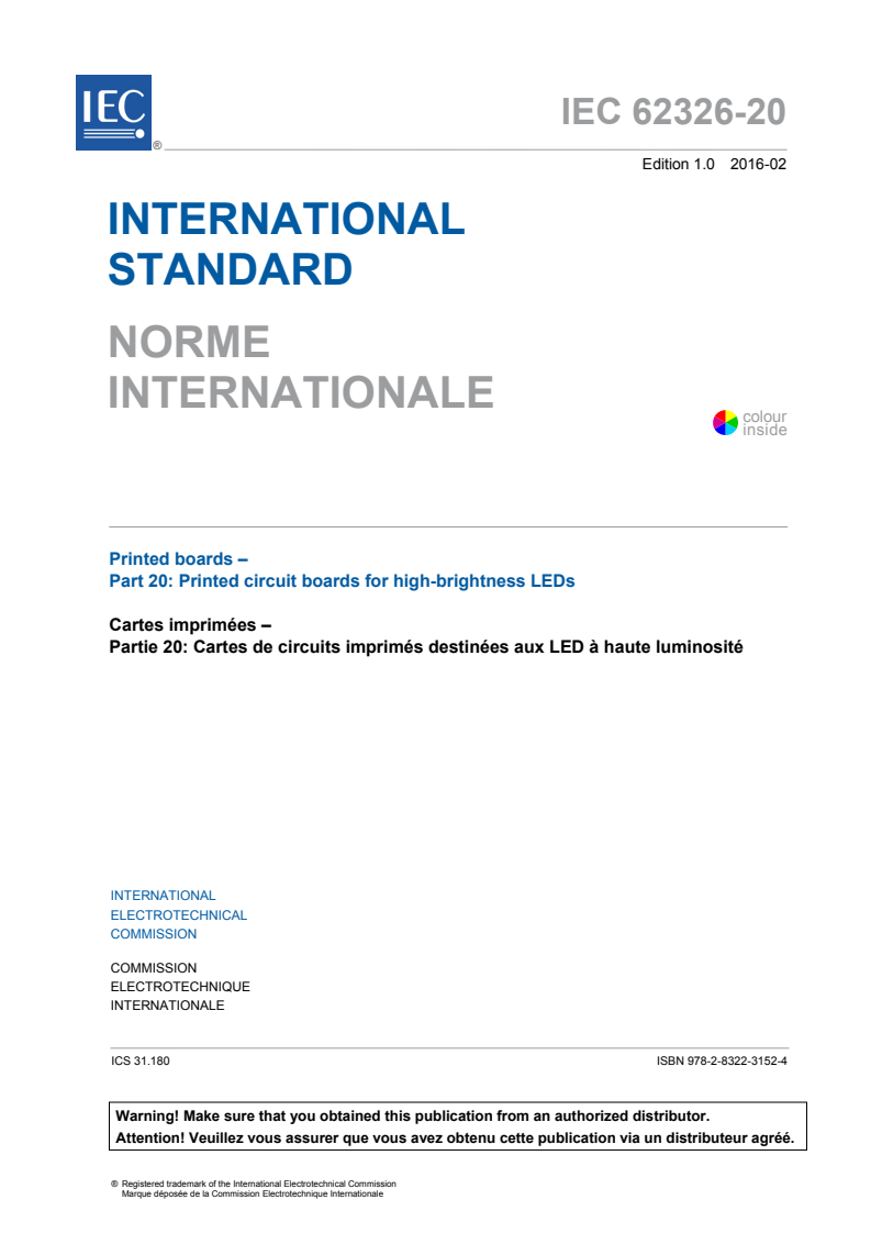 IEC 62326-20:2016 IEC 62326-20:2016 - Printed boards - Part 20: Printed circuit boards for high-brightness LEDs
Released:2/3/2016 - Page 3 preview