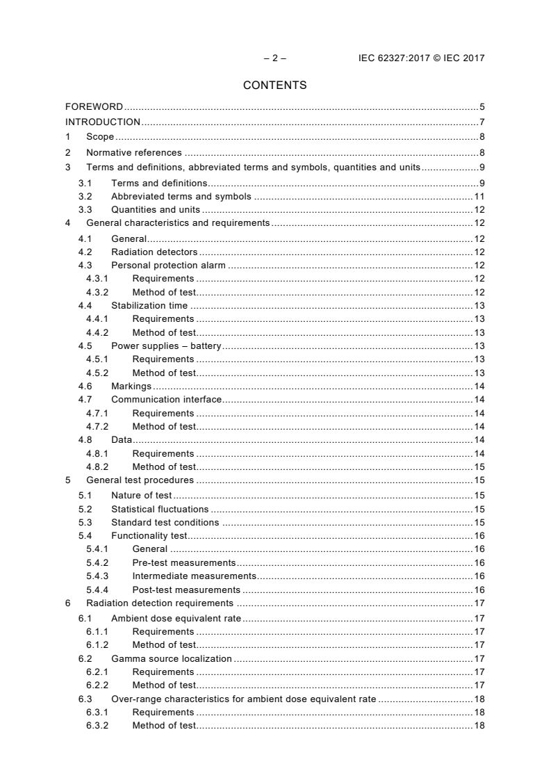 IEC 62327:2017 IEC 62327:2017 - Radiation protection instrumentation - Hand-held instruments for the detection and identification of radionuclides and for the estimation of ambient dose equivalent rate from photon radiation
Released:3/18/2020 - Page 4 preview