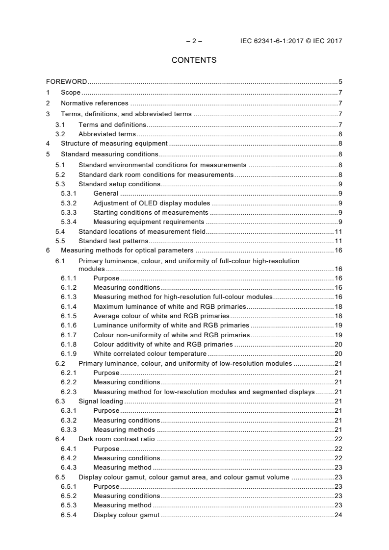 IEC 62341-6-1:2017 IEC 62341-6-1:2017 - Organic light emitting diode (OLED) displays - Part 6-1: Measuring methods of optical and electro-optical parameters
Released:1/24/2017 - Page 4 preview