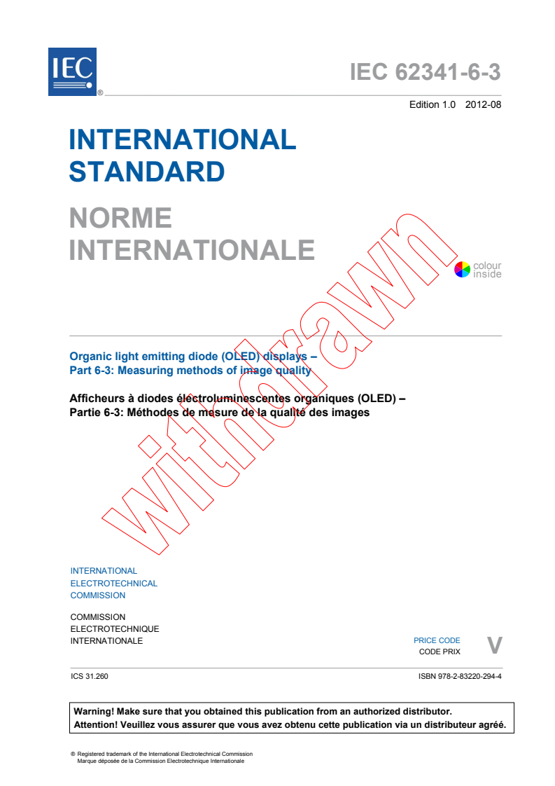 IEC 62341-6-3:2012 IEC 62341-6-3:2012 - Organic light emitting diode (OLED) displays - Part 6-3: Measuring methods of image quality
Released:8/9/2012 - Page 3 preview