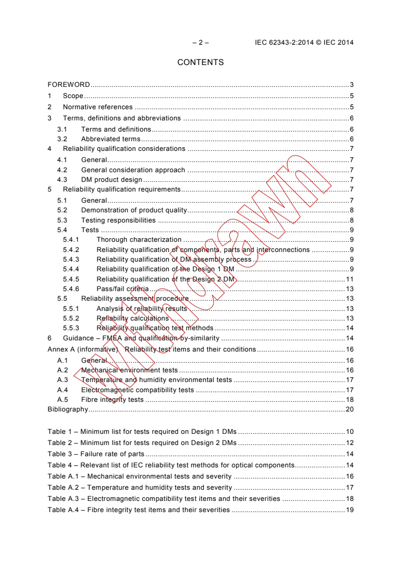 IEC 62343-2:2014 IEC 62343-2:2014 - Dynamic modules - Part 2: Reliability qualification
Released:7/28/2014 - Page 4 preview