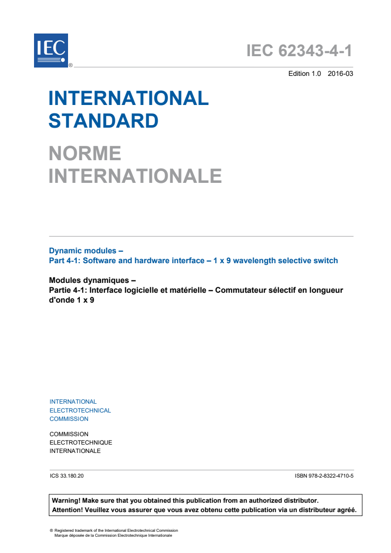 IEC 62343-4-1:2016 IEC 62343-4-1:2016 - Dynamic modules - Part 4-1: Software and hardware interface - 1 x 9 wavelength selective switch
Released:8/18/2017 - Page 3 preview