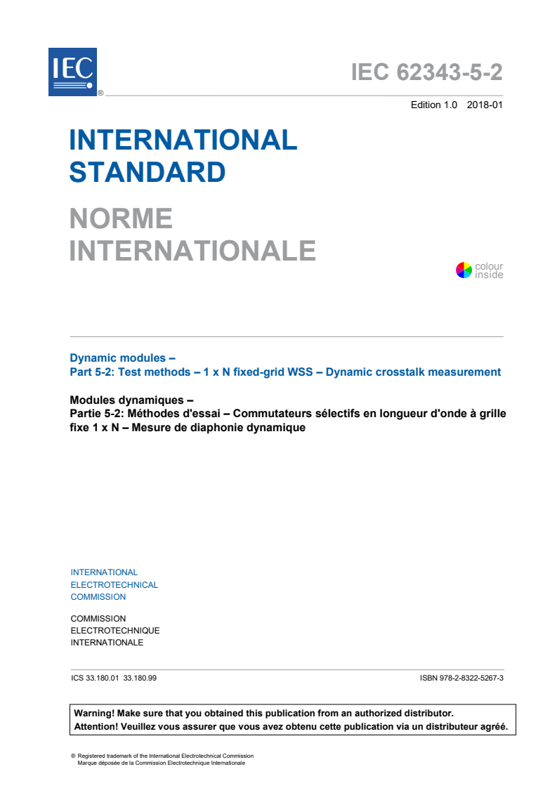 IEC 62343-5-2:2018 IEC 62343-5-2:2018 - Dynamic modules - Part 5-2: Test methods - 1 x N fixed-grid WSS - Dynamic crosstalk measurement
Released:1/15/2018 - Page 3 preview