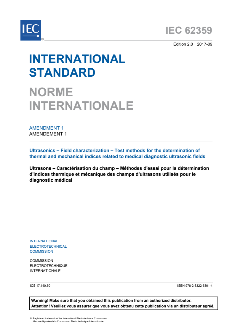 IEC 62359:2010/AMD1:2017 IEC 62359:2010/AMD1:2017 - Amendment 1 - Ultrasonics - Field characterization - Test methods for the determination of thermal and mechanical indices related to medical diagnostic ultrasonic fields
Released:2/8/2018 - Page 3 preview