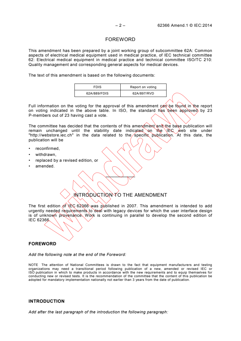 IEC 62366:2007/AMD1:2014 IEC 62366:2007/AMD1:2014 - Amendment 1 - Medical devices - Application of usability engineering to medical devices
Released:1/28/2014 - Page 4 preview