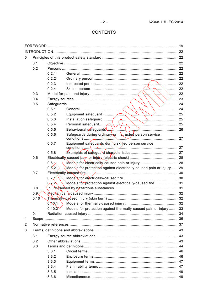 IEC 62368-1:2014 IEC 62368-1:2014 - Audio/video, information and communication technology equipment - Part 1: Safety requirements
Released:2/26/2014 - Page 4 preview