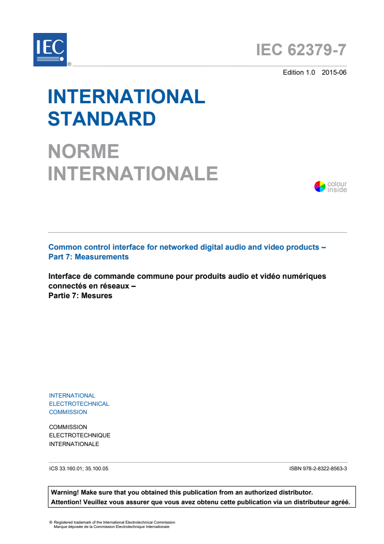 IEC 62379-7:2015 IEC 62379-7:2015 - Common control interface for networked digital audio and video products - Part 7: Measurements
Released:6/16/2015 - Page 3 preview