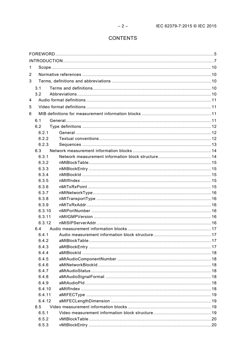IEC 62379-7:2015 IEC 62379-7:2015 - Common control interface for networked digital audio and video products - Part 7: Measurements
Released:6/16/2015 - Page 4 preview