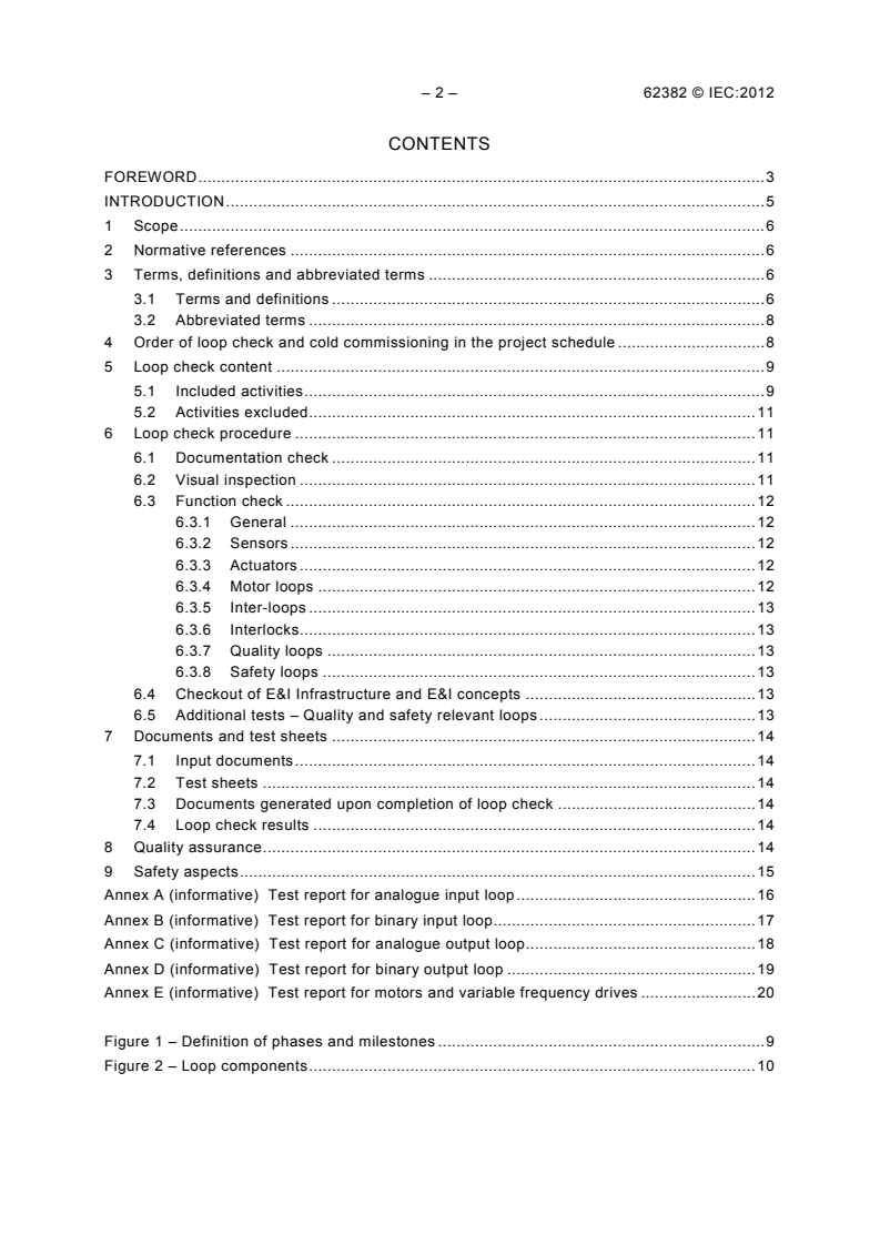 IEC 62382:2012 IEC 62382:2012 - Control systems in the process industry - Electrical and instrumentation loop check
Released:11/8/2012 - Page 4 preview
