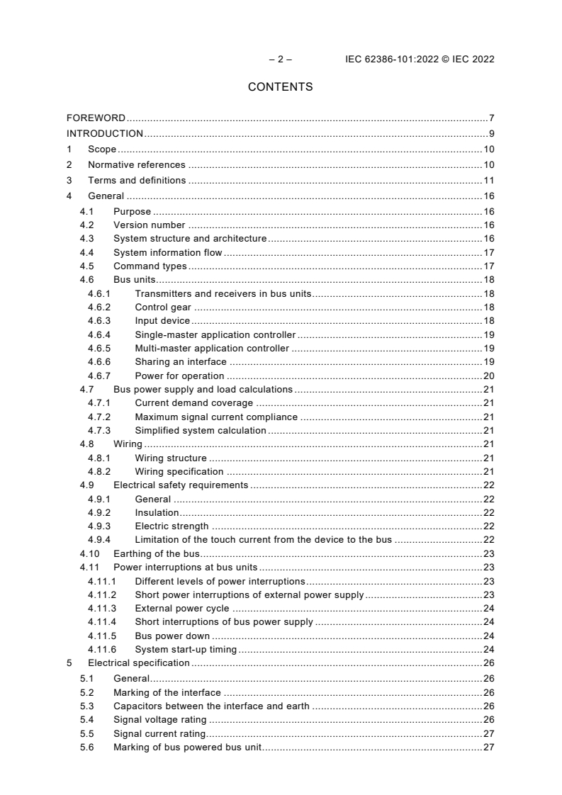 IEC 62386-101:2022 IEC 62386-101:2022 - Digital addressable lighting interface - Part 101: General requirements - System components
Released:11/16/2022 - Page 4 preview