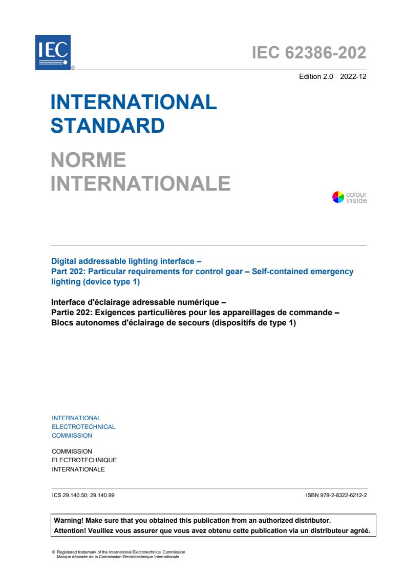 IEC 62386-202:2022 IEC 62386-202:2022 - Digital addressable lighting interface - Part 202: Particular requirements for control gear - Self-contained emergency lighting (device type 1)
Released:12/15/2022 - Page 3 preview
