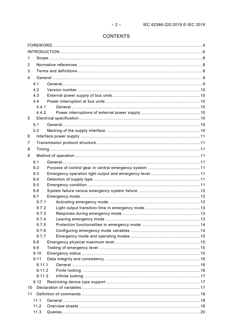 IEC 62386-220:2019 IEC 62386-220:2019 - Digital addressable lighting interface - Part 220: Particular requirements for control gear - Centrally supplied emergency operation (device type 19)
Released:1/24/2019 - Page 4 preview