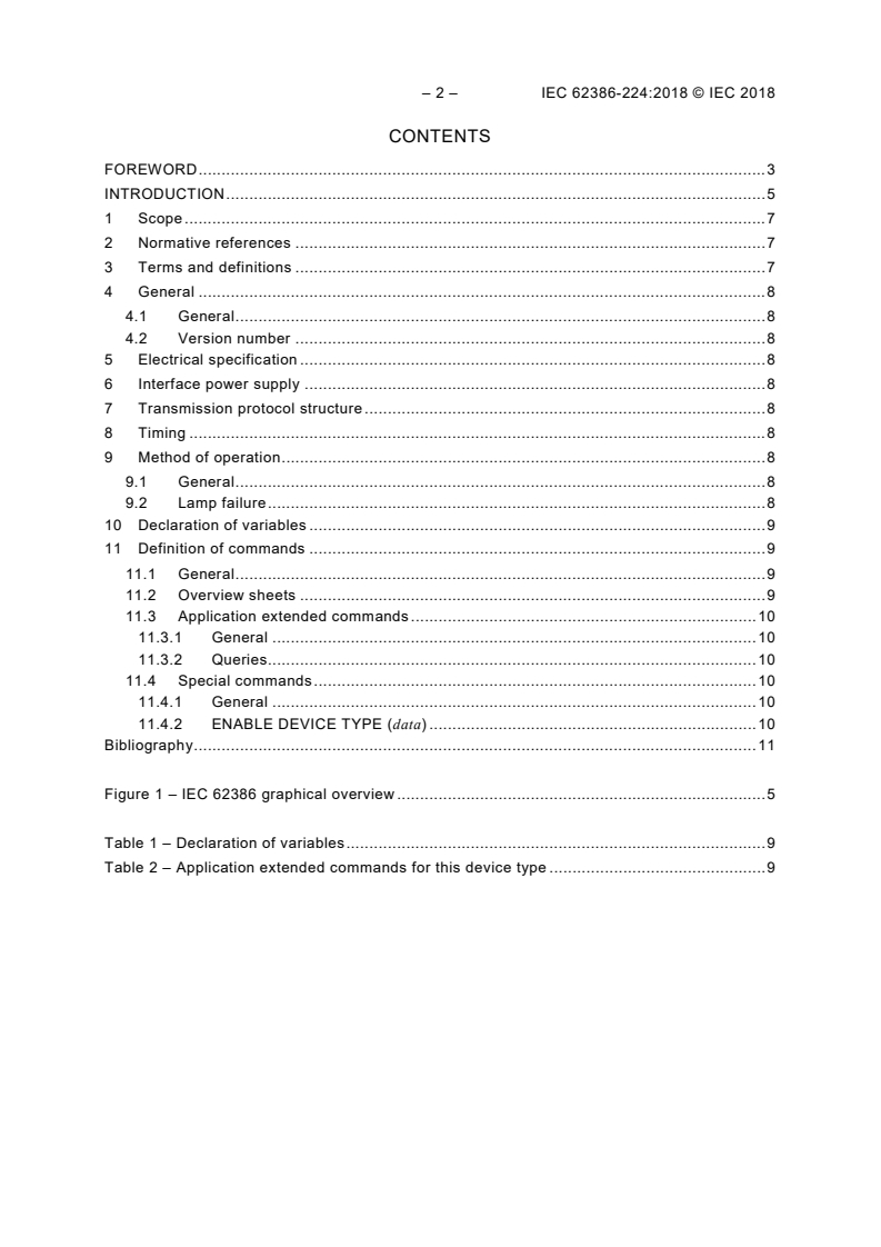 IEC 62386-224:2018 IEC 62386-224:2018 - Digital addressable lighting interface - Part 224: Particular requirements for control gear - Non-replaceable light source (device type 23)
Released:3/22/2018 - Page 4 preview
