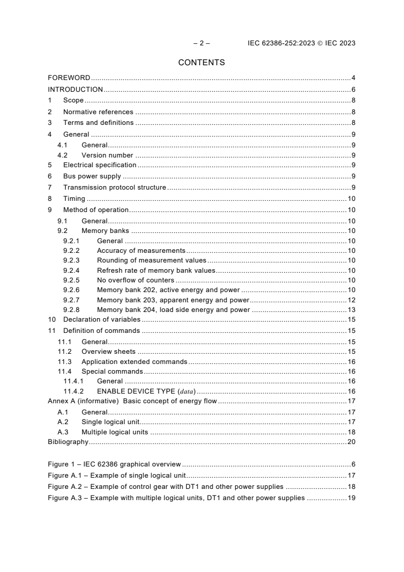 IEC 62386-252:2023 IEC 62386-252:2023 - Digital addressable lighting interface - Part 252: Particular requirements - Energy reporting (device type 51)
Released:4/12/2023 - Page 4 preview