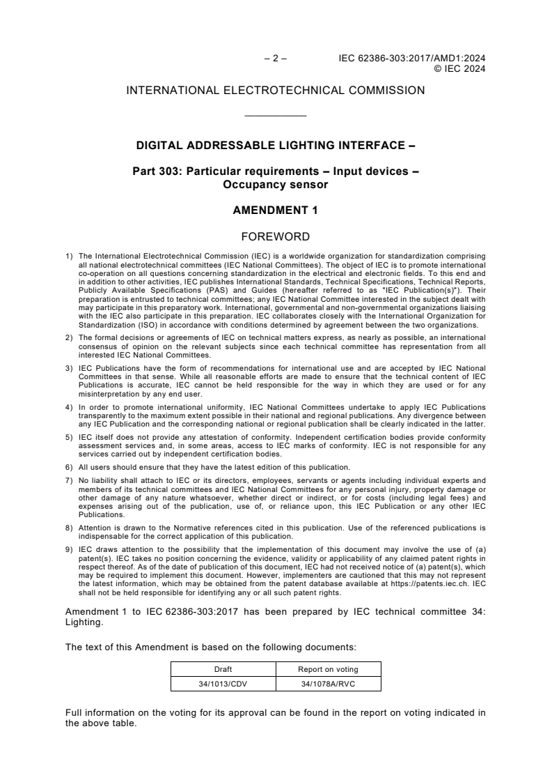 IEC 62386-303:2017/AMD1:2024 IEC 62386-303:2017/AMD1:2024 - Amendment 1 - Digital addressable lighting interface - Part 303: Particular requirements - Input devices - Occupancy sensor
Released:4/10/2024 - Page 4 preview