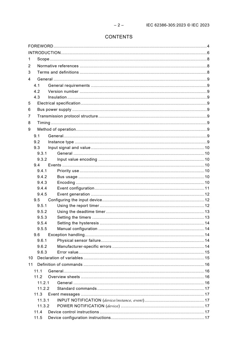 IEC 62386-305:2023 IEC 62386-305:2023 - Digital addressable lighting interface - Part 305: Particular requirements - Input devices - Colour sensor
Released:9/15/2023 - Page 4 preview