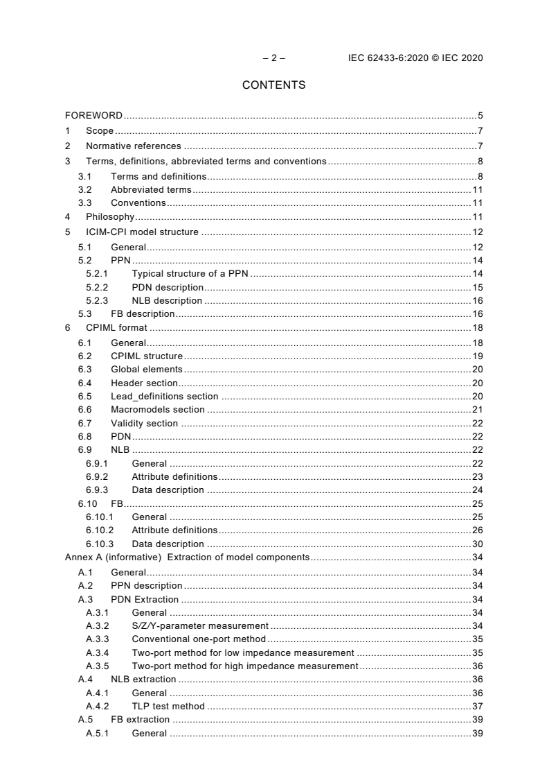 IEC 62433-6:2020 IEC 62433-6:2020 - EMC IC modelling - Part 6: Models of integrated circuits for pulse immunity behavioural simulation - Conducted pulse immunity modelling (ICIM-CPI)
Released:9/22/2020 - Page 4 preview
