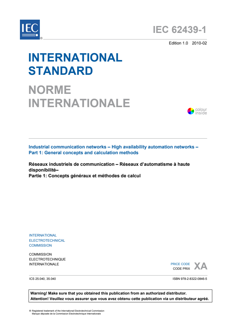 IEC 62439-1:2010 IEC 62439-1:2010 - Industrial communication networks - High availability automation networks - Part 1: General concepts and calculation methods
Released:2/25/2010 - Page 3 preview