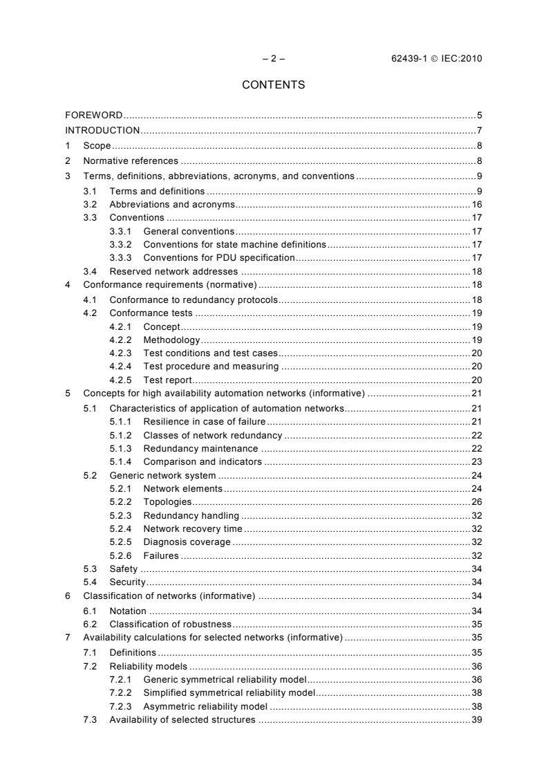 IEC 62439-1:2010 IEC 62439-1:2010 - Industrial communication networks - High availability automation networks - Part 1: General concepts and calculation methods
Released:2/25/2010 - Page 4 preview