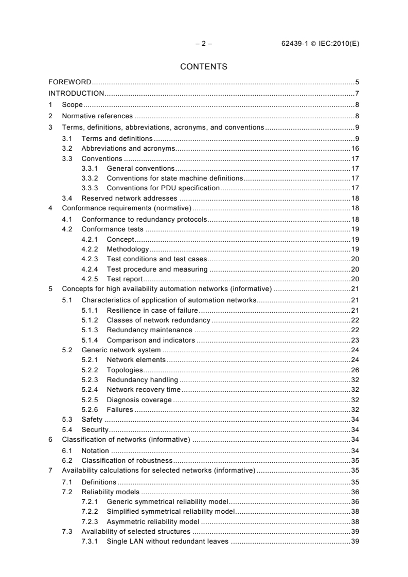 IEC 62439-1:2010 IEC 62439-1:2010 - Industrial communication networks - High availability automation networks - Part 1: General concepts and calculation methods
Released:2/25/2010 - Page 4 preview