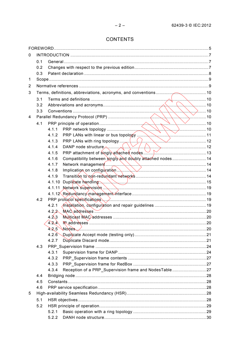 IEC 62439-3:2012 IEC 62439-3:2012 - Industrial communication networks - High availability automation networks - Part 3: Parallel Redundancy Protocol (PRP) and High-availability Seamless Redundancy (HSR)
Released:7/5/2012 - Page 4 preview