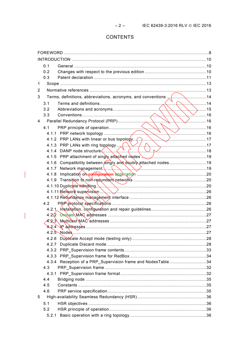 IEC 62439-3:2016 IEC 62439-3:2016 RLV - Industrial communication networks - High availability automation networks - Part 3: Parallel Redundancy Protocol (PRP) and High-availability Seamless Redundancy (HSR)
Released:3/31/2016 - Page 4 preview