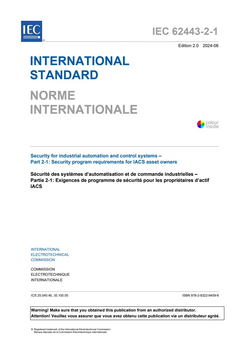 IEC 62443-2-1:2024 IEC 62443-2-1:2024 - Security for industrial automation and control systems - Part 2-1: Security program requirements for IACS asset owners
Released:8/7/2024 - Page 3 preview