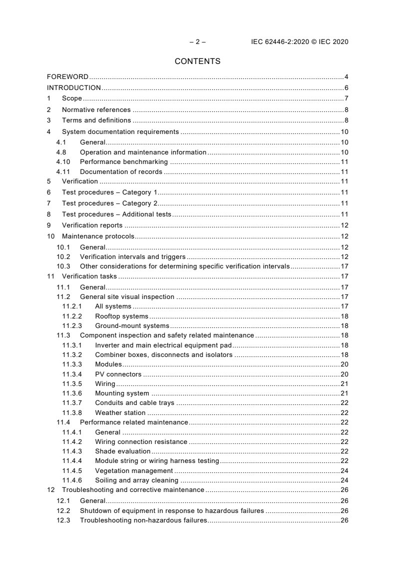 IEC 62446-2:2020 IEC 62446-2:2020 - Photovoltaic (PV) systems - Requirements for testing, documentation and maintenance - Part 2: Grid connected systems - Maintenance of PV systems
Released:3/18/2020 - Page 4 preview