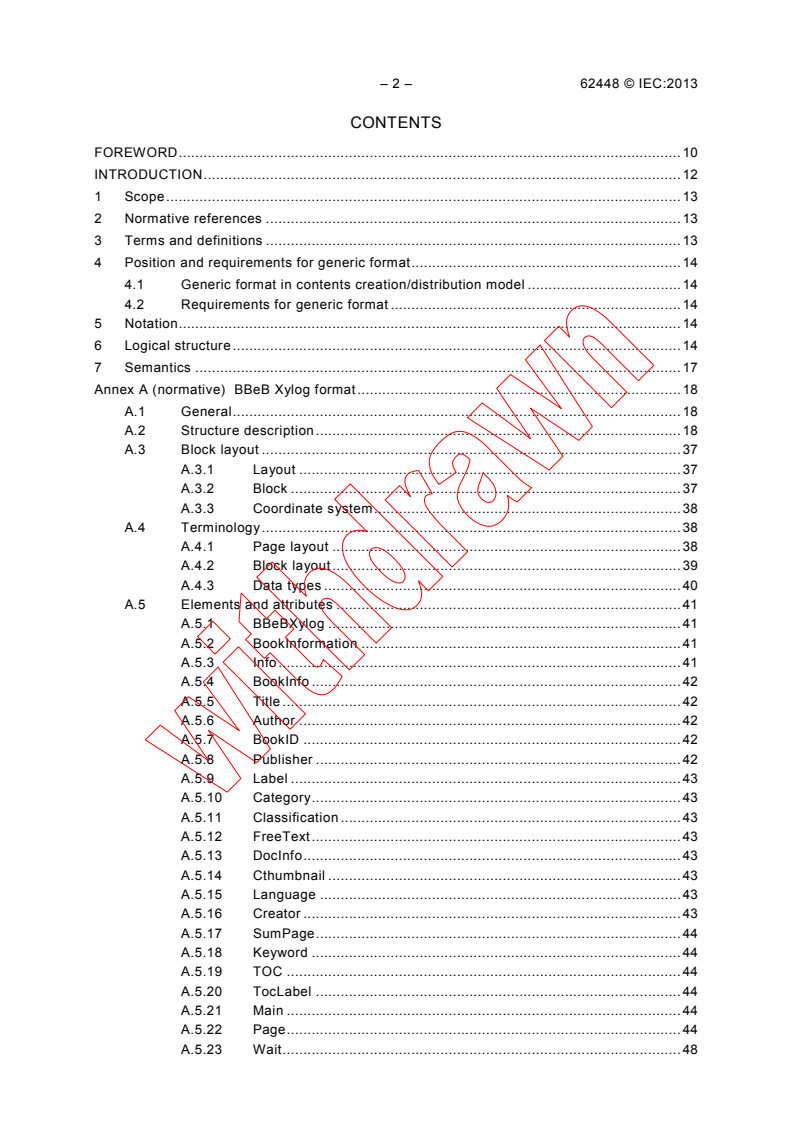 IEC 62448:2013 IEC 62448:2013 - Multimedia systems and equipment - Multimedia e-publishing and e-books - Generic format for e-publishing
Released:11/27/2013 - Page 4 preview