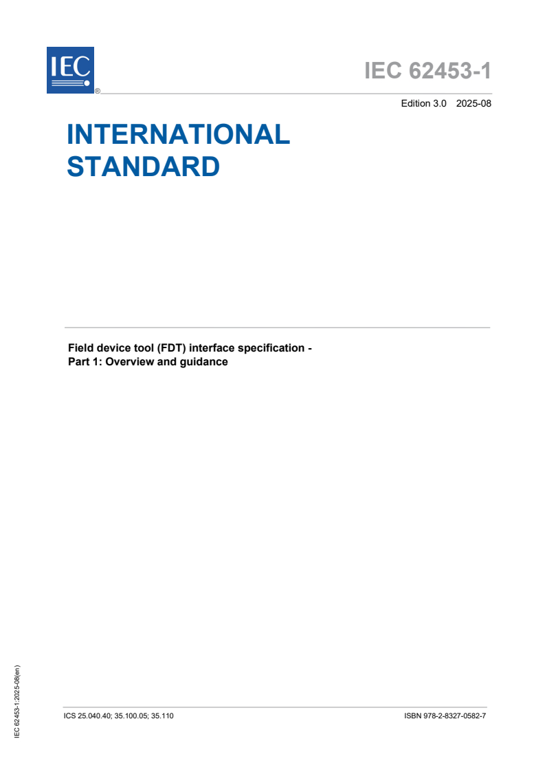 IEC 62453-1:2025 IEC 62453-1:2025 - Field device tool (FDT) interface specification - Part 1: Overview and guidance
Released:8/12/2025
Isbn:9782832705827 - Page 1 preview