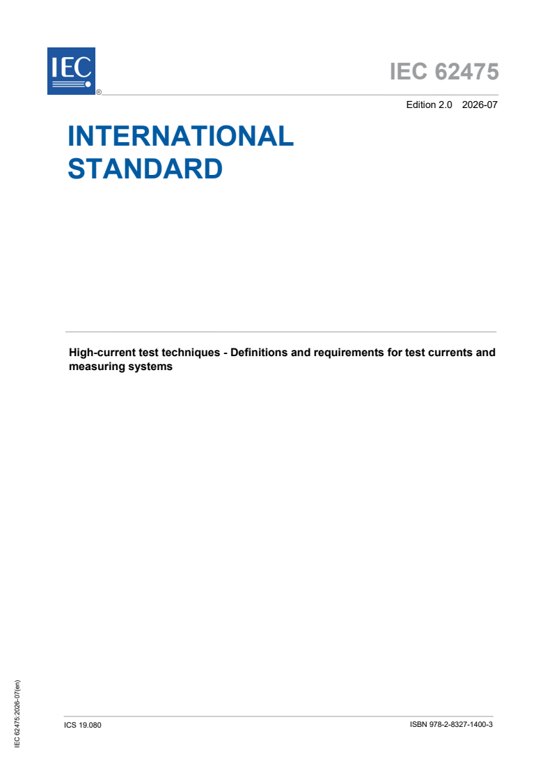 IEC 62475:2026 iec62475{ed2.0}en - High-current test techniques - Definitions and requirements for test currents and measuring systems - Page 1 preview
