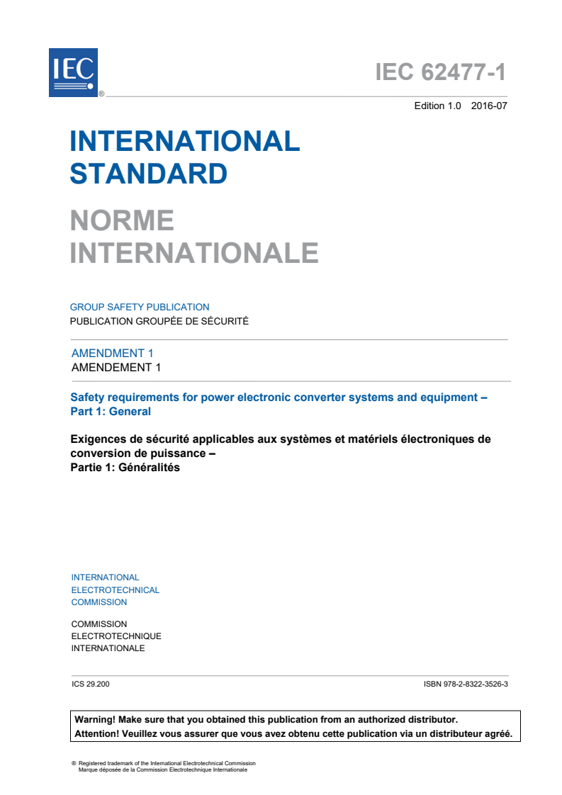 IEC 62477-1:2012/AMD1:2016 IEC 62477-1:2012/AMD1:2016 - Amendment 1 - Safety requirements for power electronic converter systems and equipment - Part 1: General
Released:7/28/2016 - Page 3 preview
