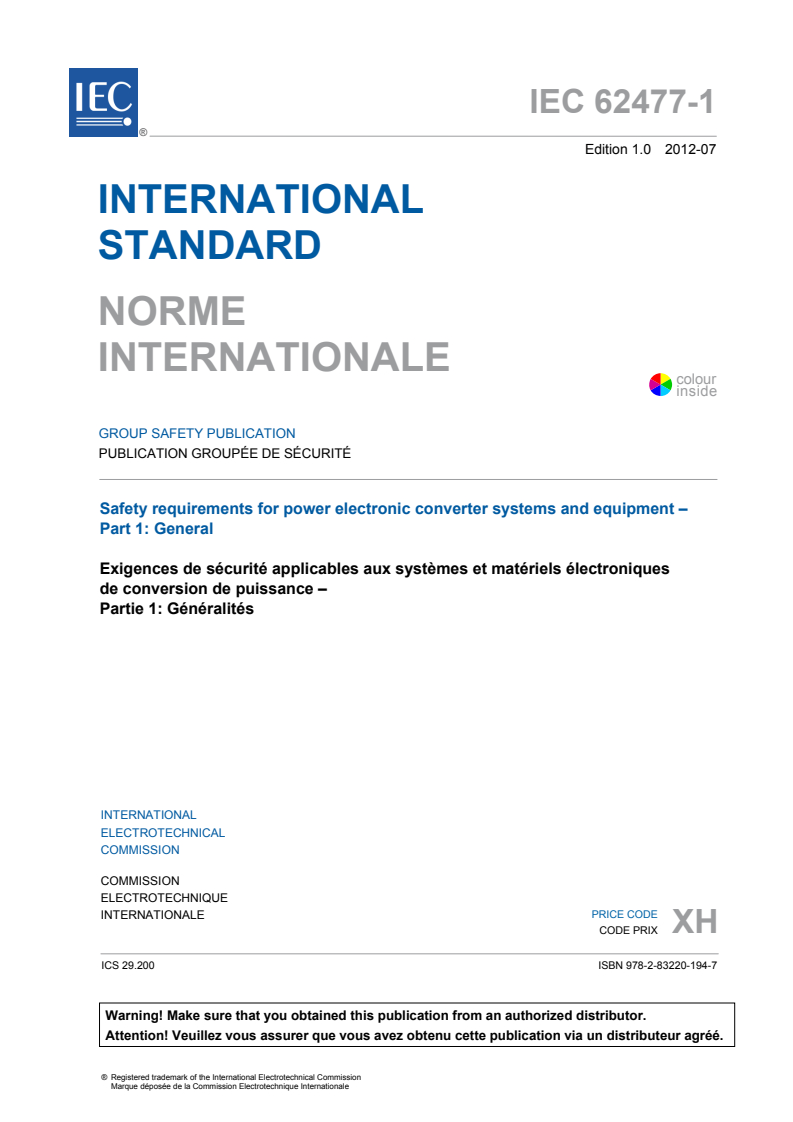IEC 62477-1:2012 IEC 62477-1:2012 - Safety requirements for power electronic converter systems and equipment - Part 1: General
Released:7/24/2012 - Page 3 preview