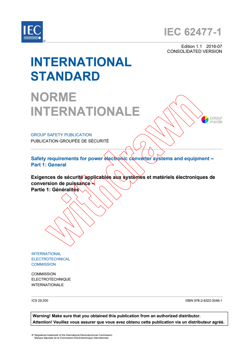 IEC 62477-1:2012 IEC 62477-1:2012+AMD1:2016 CSV - Safety requirements for power electronic converter systems and equipment - Part 1: General
Released:7/28/2016 - Page 3 preview