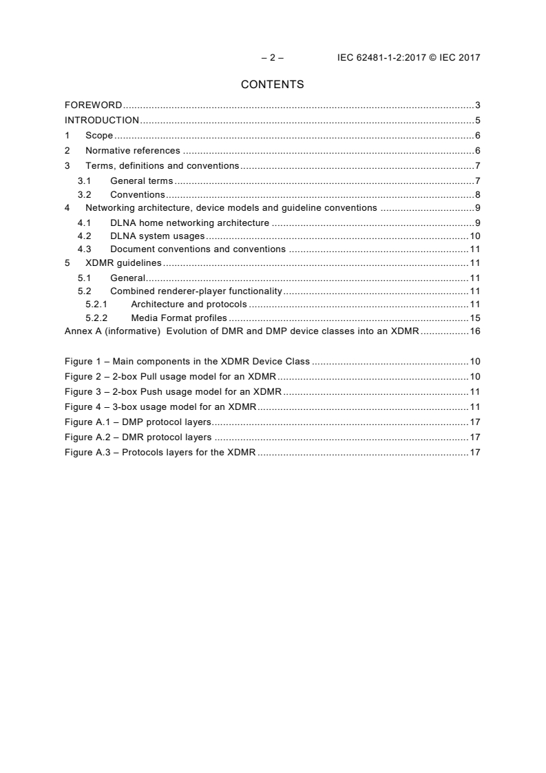 IEC 62481-1-2:2017 IEC 62481-1-2:2017 - Digital living network alliance (DLNA) home networked device interoperability guidelines - Part 1-2: Architecture and protocols - Extended Digital Media Renderer
Released:7/12/2017 - Page 4 preview
