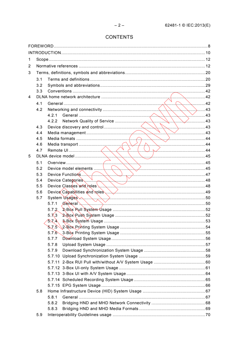IEC 62481-1:2013 IEC 62481-1:2013 - Digital living network alliance (DLNA) home networked device interoperability guidelines - Part 1: Archtecture and protocols
Released:10/23/2013 - Page 4 preview