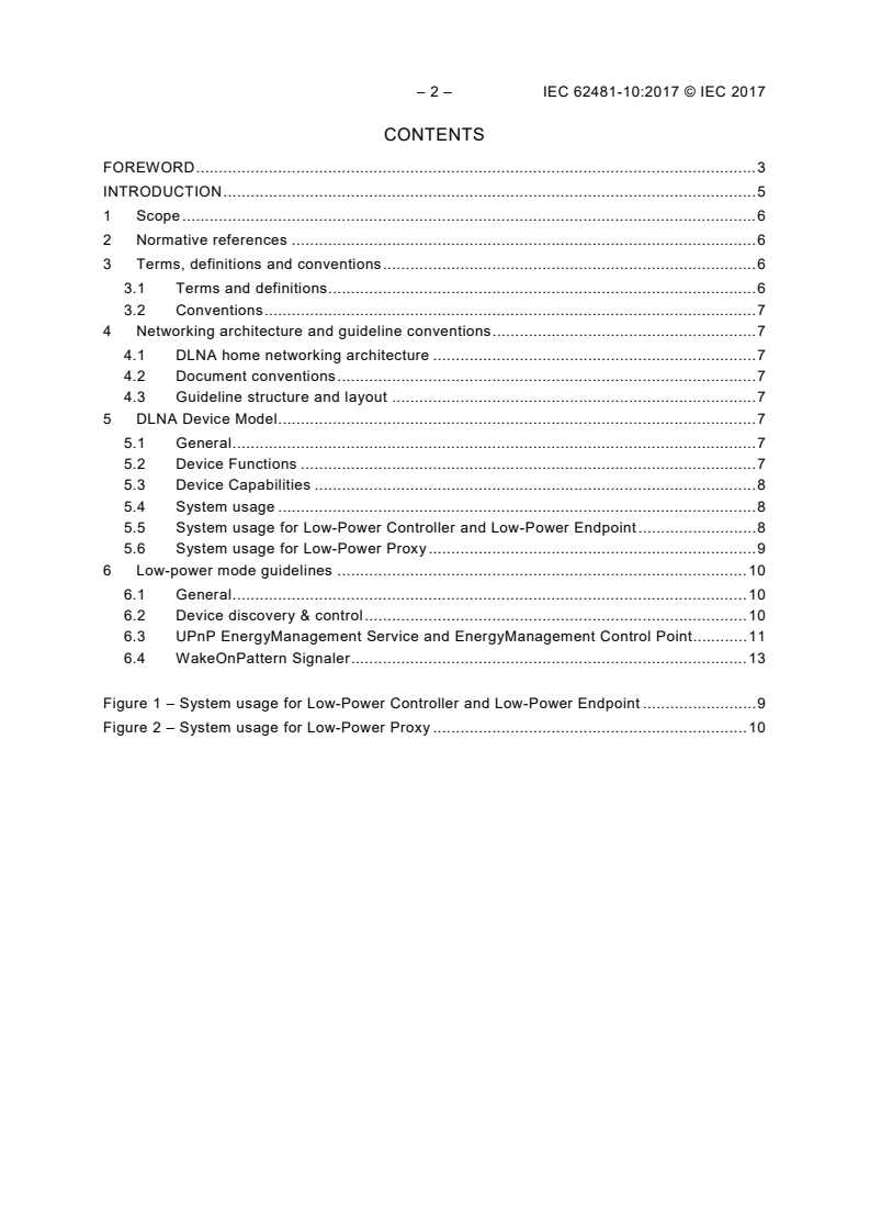 IEC 62481-10:2017 IEC 62481-10:2017 - Digital living network alliance (DLNA) home networked device interoperability guidelines - Part 10: Low-power mode
Released:7/27/2017 - Page 4 preview