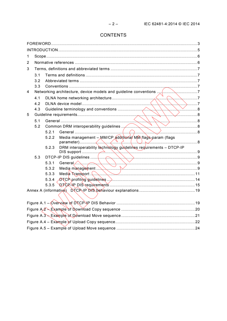 IEC 62481-4:2014 IEC 62481-4:2014 - Digital living network alliance (DLNA) home networked device interoperability guidelines - Part 4: DRM interoperability solutions
Released:3/6/2014 - Page 4 preview