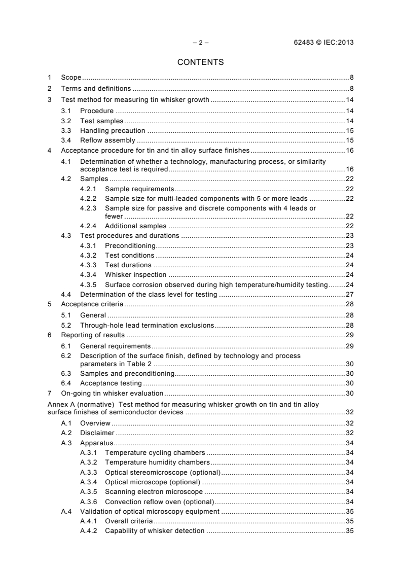 IEC 62483:2013 IEC 62483:2013 - Environmental acceptance requirements for tin whisker susceptibility of tin and tin alloy surface finishes on semiconductor devices
Released:9/25/2013 - Page 4 preview